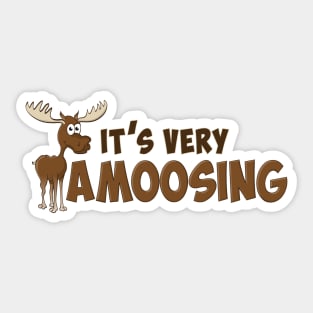 ‘It’s very Amoosing” Sticker